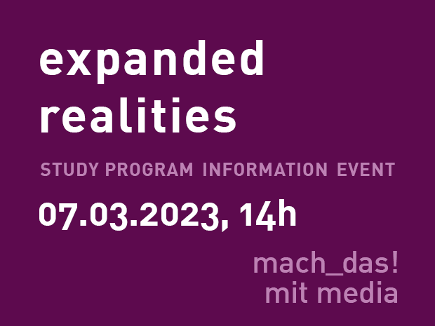 Expanded Realities at mach_das! mit Media 2023 &#8211; Bachelor
